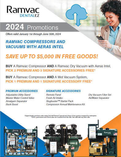 Ramvac/DentalEZ 2024 Promotions *Offer good January 1, 2024 - June 30, 2024 *Call For Pricing/Purchasing*