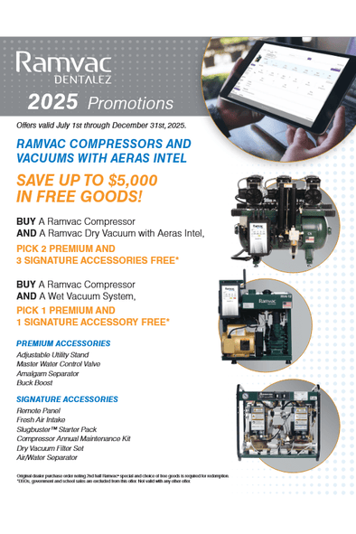 Ramvac/DentalEZ 2025 Promotions *Offer good July 1, 2025 - December 31, 2025 *Call For Pricing/Purchasing*